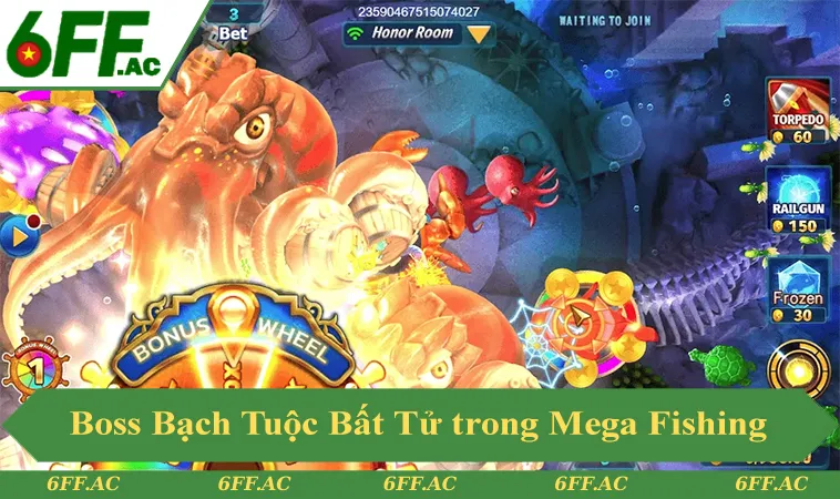 Bắn Cá 6FF 3 Boss Bạch Tuộc Bất Tử trong Mega Fishing nổ hũ hấp dẫn