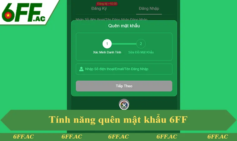 Đăng Nhập 6FF 3 Tính năng quên mật khẩu để lấy lại tài khoản 6FF