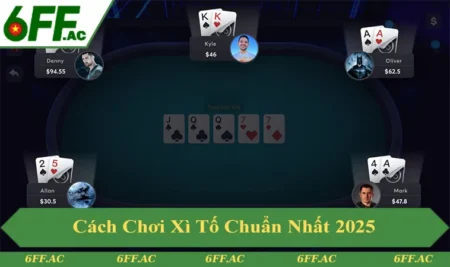 Cách Chơi Xì Tố Chi Tiết Theo Luật 5 Cây Chuẩn